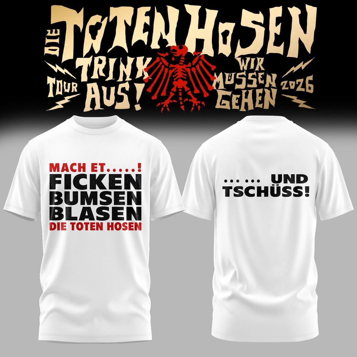 Die Toten Hosen: Trink Aus! Wir Müssen Gehen – Tour 2026 Limitiertes T-Shirt