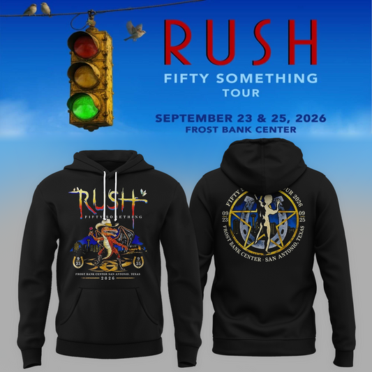 RUSH San Antonio Texas 2026 Fifty Something Tour Hoodie